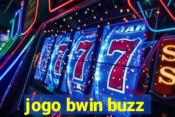 jogo bwin buzz